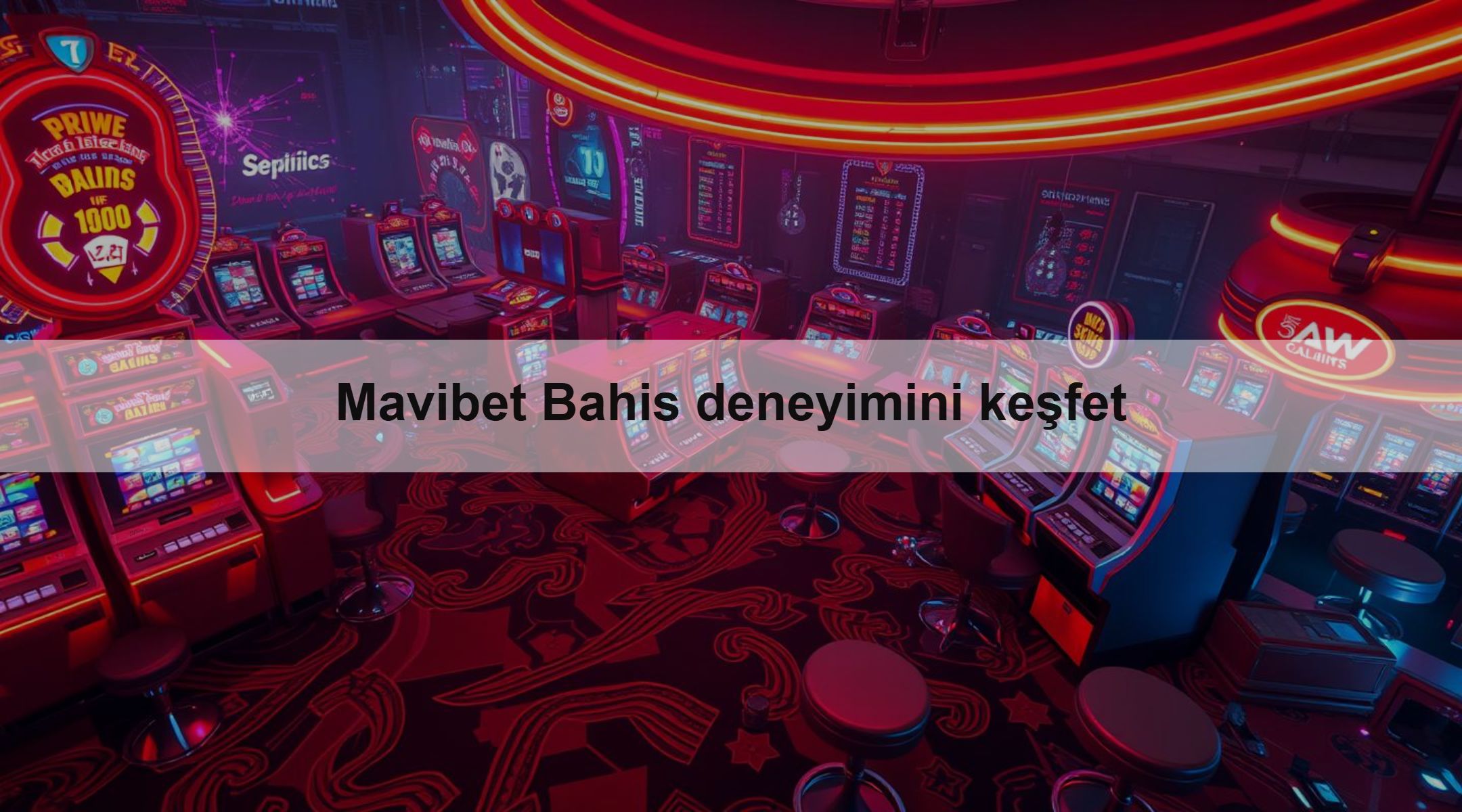 Mavibet Bahis deneyimini keşfet